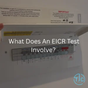 What does an EICR Test involve?