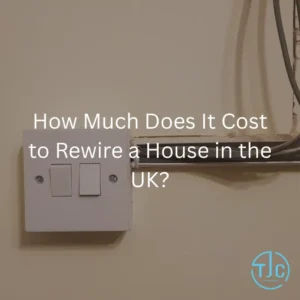 How Much Does It Cost to Rewire a House in the UK?